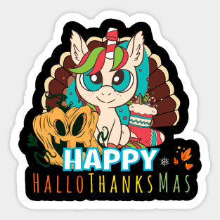 Happy HalloThanksMas Unicorn Funny Halloween Christmas Thanksgiving Sticker